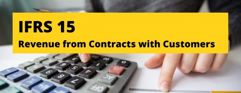 IFRS 15 - Revenue from Contracts with Customers (Doanh thu từ hợp đồng khách hàng) là gì?