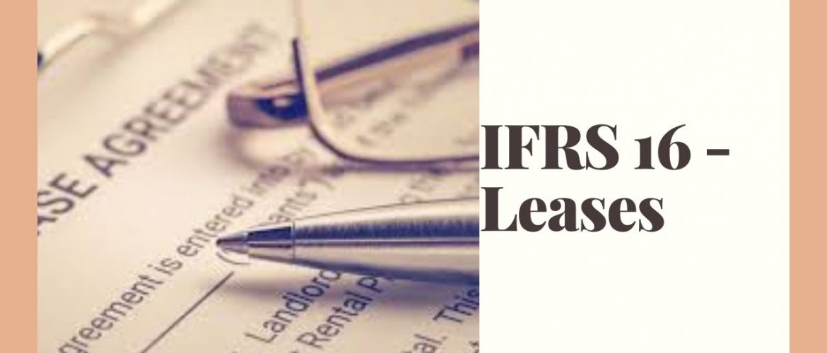 Chuẩn mực IFRS 16 - Leases (Thuê tài sản) là gì? Nội dung và lưu ý