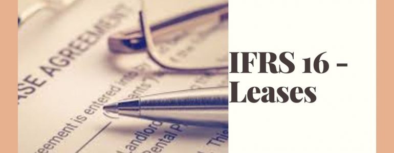 Chuẩn mực IFRS 16 - Leases (Thuê tài sản) là gì? Nội dung và lưu ý